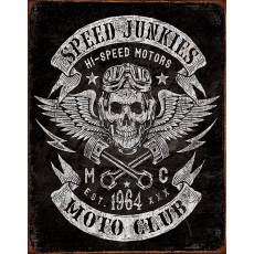 Blechschild Speed Junkies Moto Club TSN2053