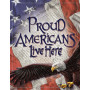 Tina kyltti Proud Americans Life Here TSN2219