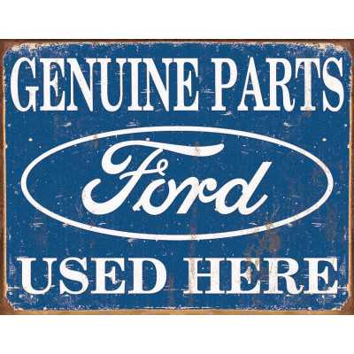 Tina kyltti Ford Parts Used Here TSN1314