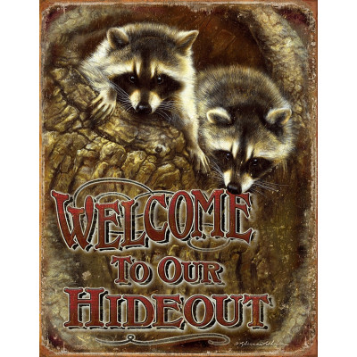 Tin sign Welcome To Our Hideout TSN1948