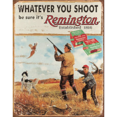Cartel de chapa Remington Whatever You Shoot TSN1412