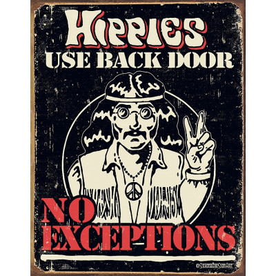 Tin sign Hippies Use Back Door 1558