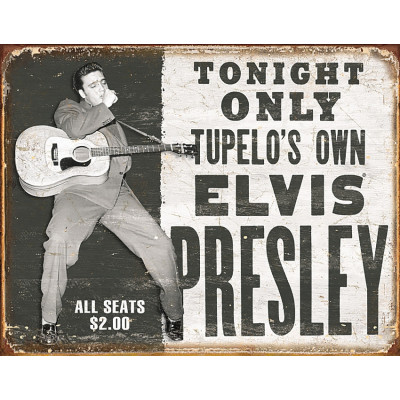 Tin sign Tupelo's Own Elvis 1752