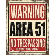 Tina kyltti Area 51 No Trespassing 2375