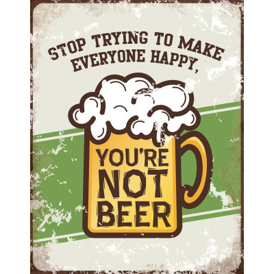 Cartel de chapa You're Not Beer 2423
